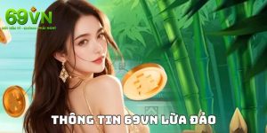 69VN lừa đảo